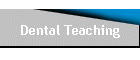 Dental Teaching