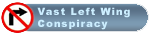 Vast Left   Wing Conspiracy
