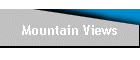 Mountain Views