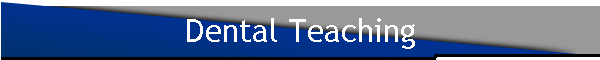 Dental Teaching