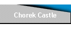 Chorek Castle