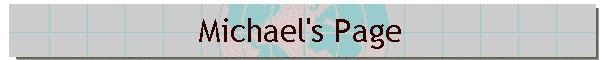 Michael's Page